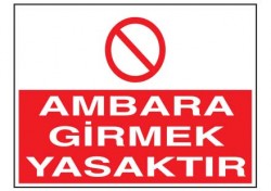 Ambara Girmek Yasaktır Levhası - Tabelası - 1