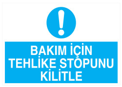 Bakım İçin Tehlike Stopunu Kilitle İş Güvenliği Levhası - 1