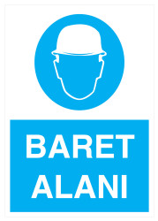 Baret Alanı İş Güvenliği Levhası - Tabelası - 1