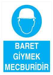 Baret Giymek Mecburidir İş Güvenliği Levhası - Tabelası - 1