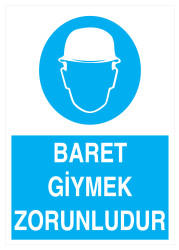 Baret Giymek Zorunludur İş Güvenliği Levhası - Tabelası - 1