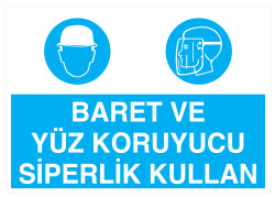 Baret Ve Yüz Koruyucu Siperlik Kullan İş Güvenliği Levhası - 1