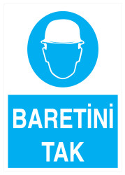 Baretini Tak İş Güvenliği Levhası - Tabelası - 1