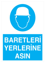 Baretleri Yerlerine Asın İş Güvenliği Levhası - Tabelası - 1