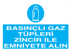 Basınçlı Gaz Tüpleri Zincir İle Emniyete Alın Levhası - 1