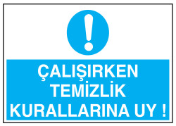 Çalışırken Temizlik Kurallarına Uy İş Güvenliği Levhası - 1