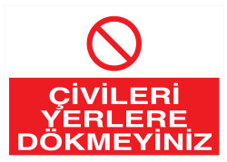 Çivileri Yerlere Dökmeyiniz İş Güvenliği Levhası - Tabelası - 1