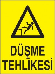 Düşme Tehlikesi Levhası - Tabelası - 1