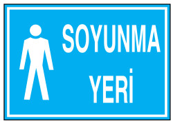 Erkek Soyunma Yeri İş Güvenliği Levhası - Tabelası - 1