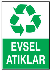 Evsel Atıklar İş Güvenliği Levhası - Tabelası - 1