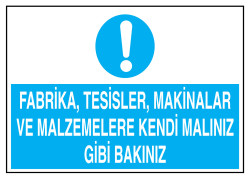 Fabrika Tesisler Makinalar Malzemelere Kendi Malınız Gibi Bakın - 1