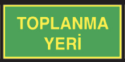 Fotolümenli Toplanma Yeri Tabela - Levhası - 1