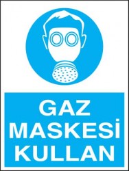 Gaz Maskesi Kullan Levhası - Tabelası - 1