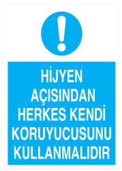 Hijyen Açısından Herkes Kendi Koruyucusunu Kullanmalıdır Tabelası - 1