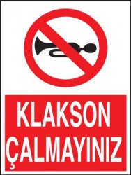 Klakson Çalmayınız Levhası - Tabelası - 1