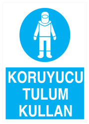 Koruyucu Tulum Kullan İş Güvenliği Levhası - Tabelası - 1