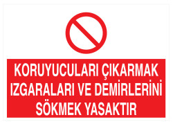 Koruyucuları Çıkarmak Izgaraları Ve Demirlerini Sökmek Yasaktır - 1