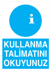 Kullanma Talimatını Okuyunuz İş Güvenliği Levhası - Tabelası - 1