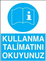 Kullanma Talimatını Okuyunuz Levhası - Tabelası - 1