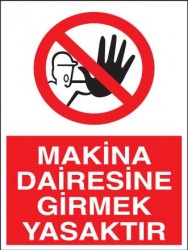 Makina Dairesine Girmek Yasaktır Levhası - Tabelası - 1