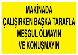 Makinada Çalışırken Başka Tarafla Meşgul Olmayın Ve Konuşmayın - 1