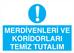 Merdivenleri Ve Koridorları Temiz Tutalım Tabelası - 1