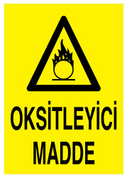 Oksitleyici Madde İş Güvenliği Levhası - Tabelası - 1