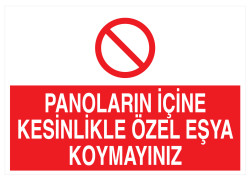 Panoların İçine Kesinlikle Özel Eşya Koymayınız Tabelası - 1