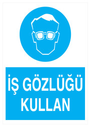 Propazar İş Gözlüğü Kullan Tabelası - 1