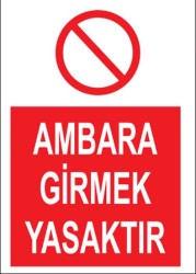 PVC Ambara Girmek Yasaktır Levhası - Sınırlı Stok Özel Fiyat - 1