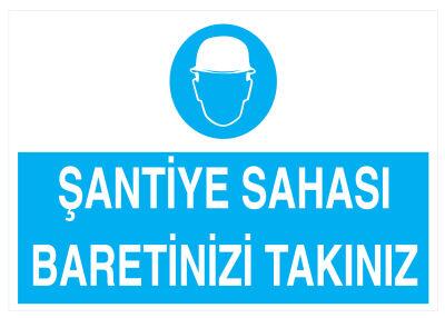 Şantiye Sahası Baretinizi Takınız İş Güvenliği Levhası - Tabelası - 1