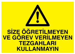 Size Öğretilmeyen Ve Görev Verilmeyen Tezgahları Kullanmayın - 1