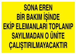 Sona Eren Bakım İşinde Elemanlar Sayılmadan Ünite Çalıştırılmaz - 1