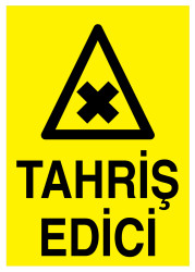 Tahriş Edici İş Güvenliği Levhası - Tabelası - 1