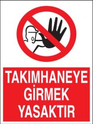 Takımhaneye Girmek Yasaktır Levhası - Tabelası - 1