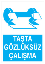 Taşta Gözlüksüz Çalışma İş Güvenliği Levhası - Tabelası - 1