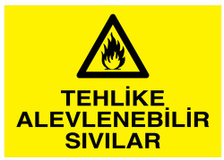 Tehlike Alevlenebilir Sıvılar İş Güvenliği Levhası - Tabelası - 1