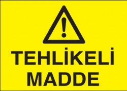 Tehlikeli Madde Levhası - Tabelası - 1