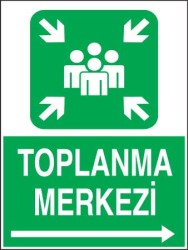 Toplanma Merkezi Sağ Ok Levhası - Tabelası - 1