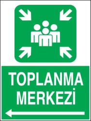 Toplanma Merkezi Sol Ok Levhası - Tabelası - 1