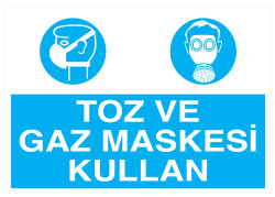 Toz Ve Gaz Maskesi Kullan İş Güvenliği Levhası - Tabelası - 1