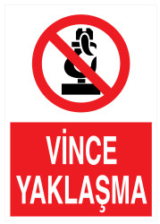 Vince Yaklaşma İş Güvenliği Levhası - Tabelası - 1