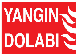 Yangın Dolabı İş Güvenliği Levhası - Tabelası - 1