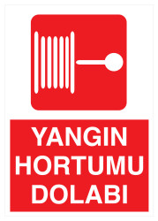 Yangın Hortumu Dolabı İş Güvenliği Levhası - Tabelası - 1