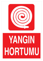 Yangın Hortumu İş Güvenliği Levhası - Tabelası - 1