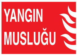 Yangın Musluğu İş Güvenliği Levhası - Tabelası - 1