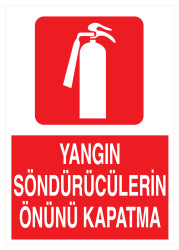 Yangın Söndürücülerin Önünü Kapatma İş Güvenliği Levhası - 1