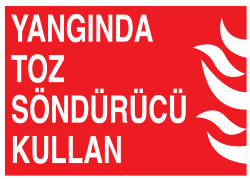 Yangında Toz Söndürücü Kullan İş Güvenliği Levhası - Tabelası - 1