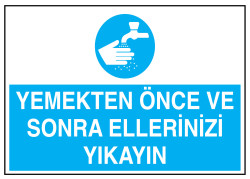 Yemekten Önce Ve Sonra Ellerinizi Yıkayın İş Güvenliği Levhası - 1