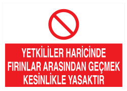 Yetkililer Haricinde Fırınlar Arasından Geçmek Kesinlikle Yasak - 1